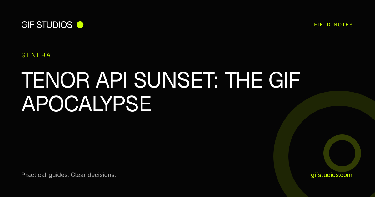 TENOR API SUNSET: THE GIF APOCALYPSE — GIF Studios guide
