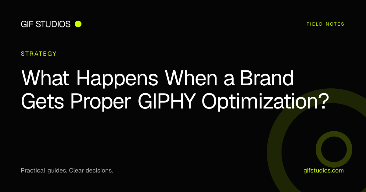 What Happens When a Brand Gets Proper GIPHY Optimization? — GIF Studios guide